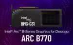 Arc B770: atualização no AIDA64 adiciona suporte para GPU Intel BMG-G31